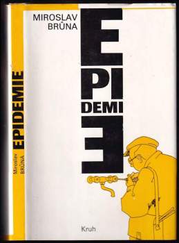 Miroslav Brůna: Epidemie