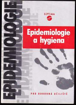 Eva Dvořáková: Epidemiologie a hygiena