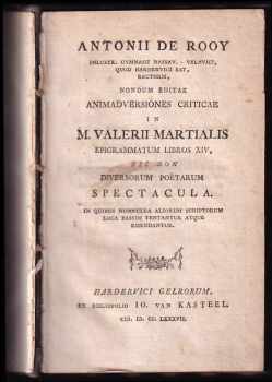 Epigrammatum Libros XIV, nec non diversorum poëtarum, spectacula