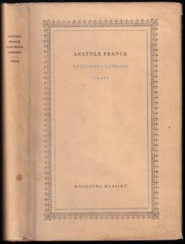 Anatole France: Epikurova zahrada ; Thais
