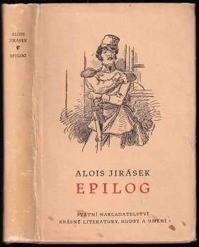 Epilog : k jubilejnímu vydání spisů A. Jiráska