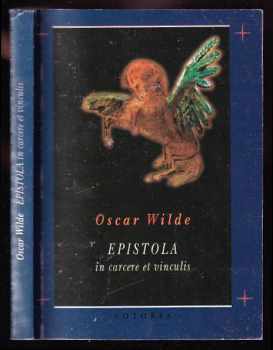 Oscar Wilde: Epistola in carcere et vinculis