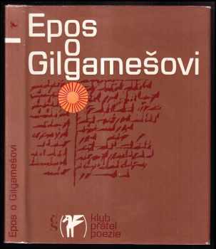 Epos o Gilgamešovi (1976, Československý spisovatel) - ID: 55835