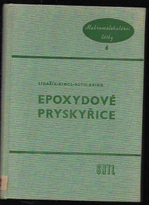 Jaromír Kincl: Epoxydové pryskyřice