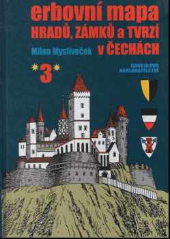 Erbovní mapa hradů, zámků a tvrzí v Čechách 3