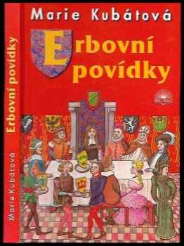 Erbovní povídky - Marie Kubátová (2005, Šulc - Švarc) - ID: 971900