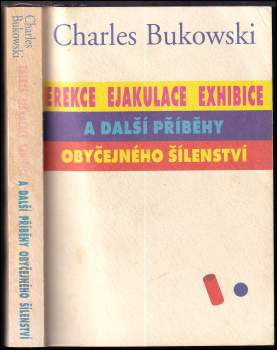 Erekce, Ejakulace, Exhibice a další příběhy obyčejného šílenství