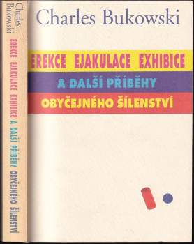 Erekce, Ejakulace, Exhibice a další příběhy obyčejného šílenství