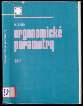 Miroslav Šmíd: Ergonomické parametry