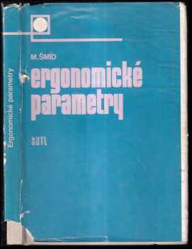 Miroslav Šmíd: Ergonomické parametry