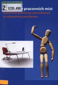 Ergonomie pracovních míst a pracovní podmínky zaměstnanců se zdravotním postižením