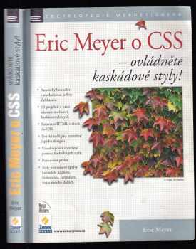 Eric A Meyer: Eric Meyer o CSS - ovládněte kaskádové styly!