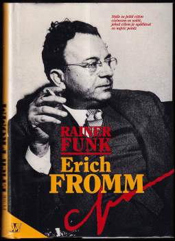 Rainer Funk: Erich Fromm