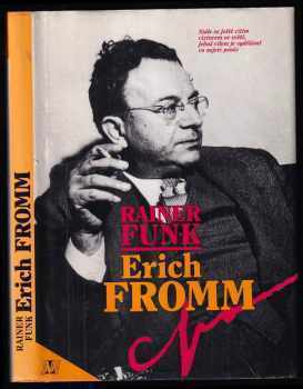 Rainer Funk: Erich Fromm