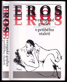 Eros v evropské grafice v průběhu staletí