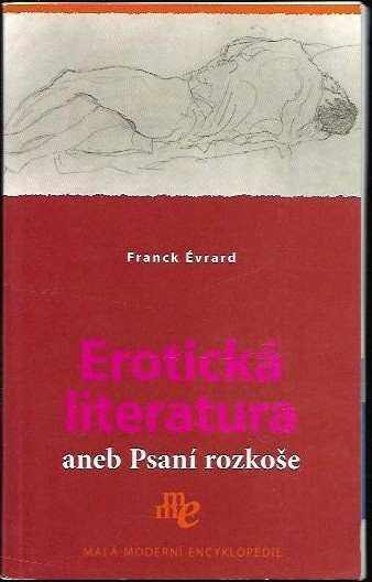 Franck Évrard: Erotická literatura, aneb, Psaní rozkoše