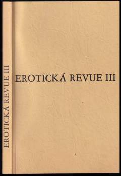 Jindřich Štyrský: Erotická revue III
