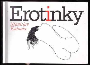 Stanislav Kahuda: Erotinky