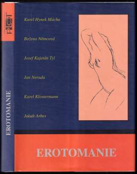 Erotomanie : [výbor z milostných próz české klasické literatury
