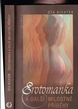 Erotomanka a další milostné příběhy - Ota Richter (2007, Olympia) - ID: 93130