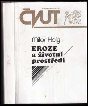 Miloš Holý: Eroze a životní prostředí