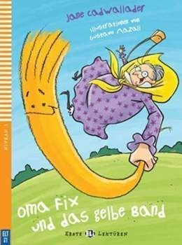 Oma Fix und das gelbe Band