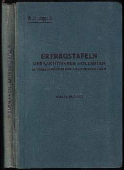 Ertragstafeln der wichtigeren Holzarten