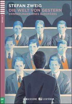 Erwachsene ELI Lektüren 3/B1: Die Welt von Gestern+CD