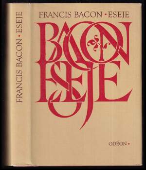 Francis Bacon: Eseje, čili, Rady občanské a mravní