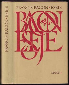 Francis Bacon: Eseje, čili, Rady občanské a mravní