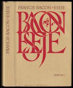 Francis Bacon: Eseje, čili, Rady občanské a mravní
