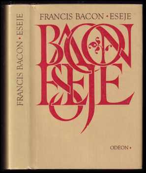 Francis Bacon: Eseje, čili, Rady občanské a mravní