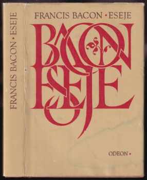 Francis Bacon: Eseje, čili, Rady občanské a mravní