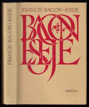 Francis Bacon: Eseje, čili, Rady občanské a mravní