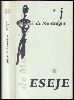 Michel de Montaigne: Eseje
