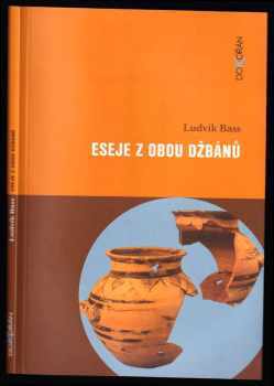 Ludvík Bass: Eseje z obou džbánů