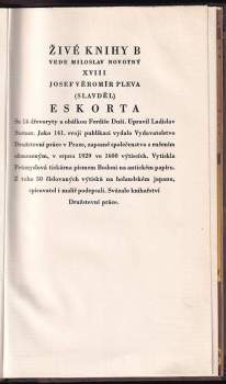 Josef Věromír Pleva: Eskorta