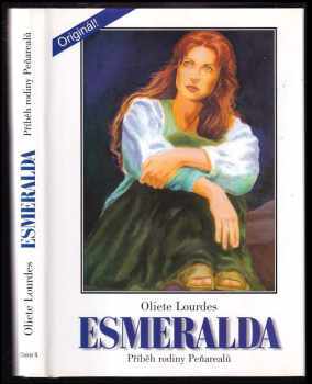 Esmeralda : příběh rodiny Peňarealů - Oliete Lourdes (1999, Otakar II) - ID: 684673