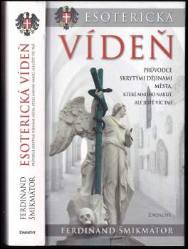 Ferdinand Šmikmátor: Esoterická Vídeň