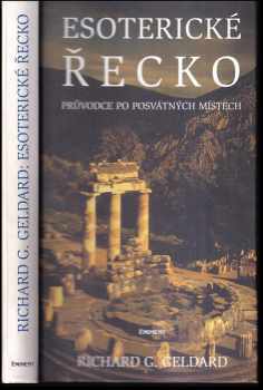 Richard G Geldard: Esoterické Řecko