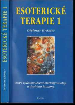 Dietmar Krämer: Esoterické terapie 1