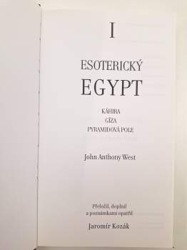 John Anthony West: Esoterický Egypt I + II