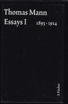 Essays 1. 1893-1914 + Kommentar - Essays 1
