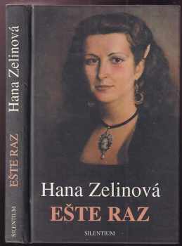 Hana Zelinová: Ešte raz sa obzrieť mám