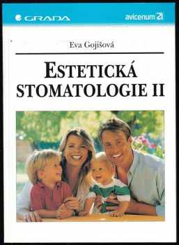 Eva Gojišová: Estetická stomatologie II
