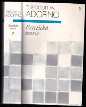 Theodor W Adorno: Estetická teorie