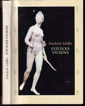 Friedrich Schiller: Estetická výchova
