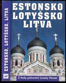 Estonsko ; Lotyšsko ; Litva