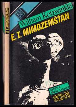 William Kotzwinkle: ET. mimozemšťan.