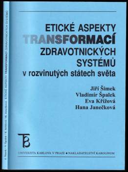 Etické aspekty transformací zdravotnických systémů v rozvinutých státech světa